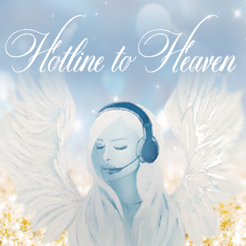 Hotline to heaven- Deine Brücke zur geistigen Welt